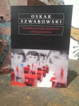 Nekrofilna produkcja akademicka i pieśni partyzantów - Oskar Szwabowski