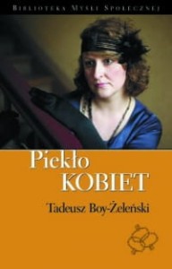 Żeleński - Piekło kobiet - Tadeusz Boy