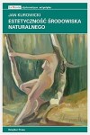 Estetyczność środowiska naturalnego - Jan Kurowicki
