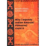 Mity i legendy Indian Ameryki Północnej cześć II  - Richard Erdoes, Alfonso Ortiz