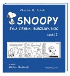 Snoopy byla ciemna, burzliwa noc - część 2 - Charles M Schultz