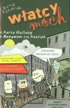 Włatcy móch 1 - Karta Maślany / Nazywam się Anusiak - Bartek Kędzierski