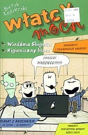 Włatcy móch - 4 - Wiedźma Shigella / Higieniczny blues - Bartek Kędzierski