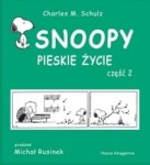 Snoopy. Pieskie życie -  część 2 - Charles M. Schultz