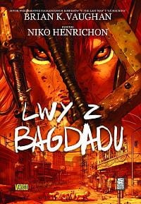 Lwy z Bagdadu - Brian Vaughan, Niko Henrichon