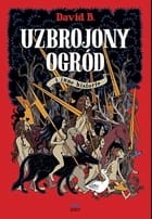 Uzbrojony Ogród i inne historie - David B.