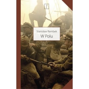 Staniasław Rembek - W polu