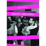Smutek cinkciarza - Sylwia Chutnik