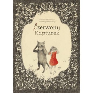 Czerwony Kapturek - Wilhelm Grimm, Jakub Grimm