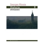 Historia ateizmu - GEORGES MINOIS