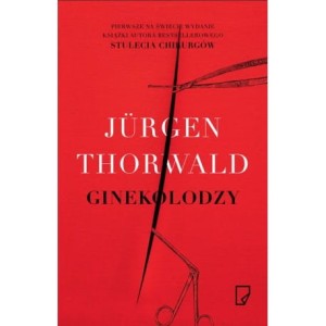 Ginekolodzy -  JURGEN THORWALD