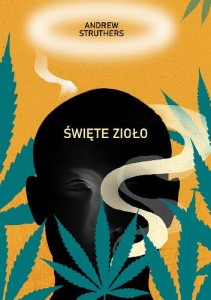 Święte zioło. Diabelski chwast - Andrew Struthers