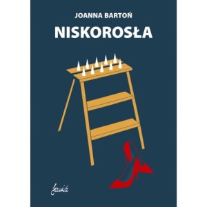 Niskorosła - Joanna Bartoń