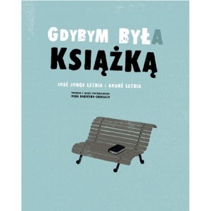 Gdybym była książką - JOSE JORGE LETRIA, ANDRE LETRIA