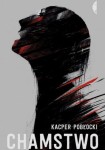 Chamstwo - Kacper Pobłocki