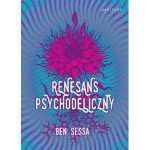 Renesans Psychodeliczny - Ben Sessa