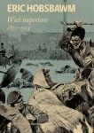 Wiek imperium: 1875 - 1914 - Eric Hobsbawm