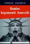 Koniec hegemonii Ameryki - Fareed Zakaria 