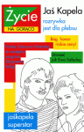 Życie na gorąco - Jaś Kapela