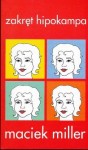  Zakręt hipokampa - Maciek Miller