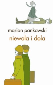 Niewola i dola Adama Poręby - Marian Pankowski