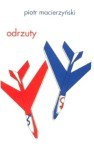 Odrzuty - Piotr Macierzyński