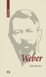 Weber. Życie i dzieło - Dirk Kaesler