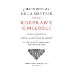 Trzy Rozprawy o Miłości - Julien Offray de La Mettrie