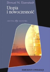 Utopia i nowoczesność - Shmuel N. Eisenstadt