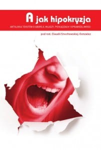 A jak hipokryzja - zbiór tekstów