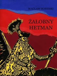Żałobny hetman - Wacław Sobieski