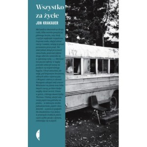 Wszystko za życie - JON KRAKAUER 