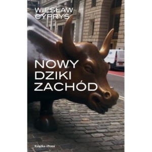 Nowy Dziki Zachód - WIESŁAW  CYPRYŚ