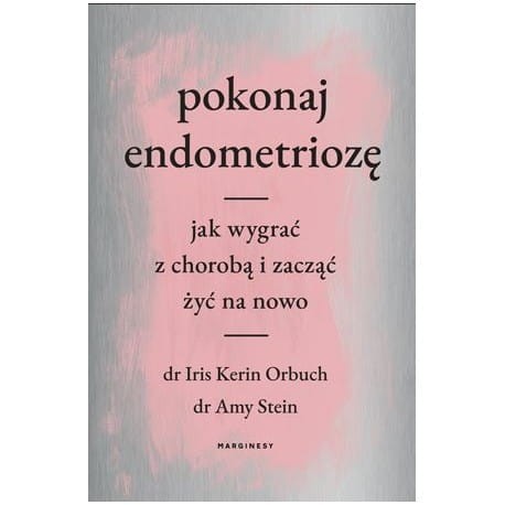 pokonaj-endometrioze-jak-wygrac-z-choroba-i-zaczac-zyc-na-nowo.jpg