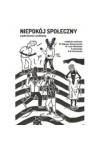 Niepokój społeczny wyobrażenia i problemy - praca zbiorowa