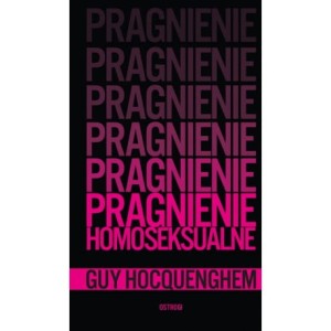 Pragnienie homoseksualne - Guy Hocquenghem
