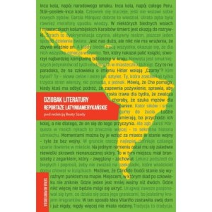 Dziobak literatury. Reportaże latynoamerykańskie - ( Antologia reportażu)