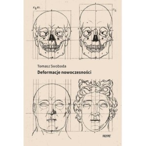 Deformacje nowoczesności - Tomasz Swoboda