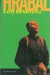 Czuły barbarzyńca - Bohumil Hrabal 