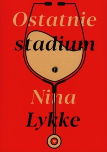 Ostatnie stadium - Nina Lykke