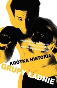 Krótka Historia grupy Ładnie