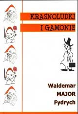 Krasnoludki i gamonie - Waldemar Frydrych
