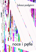 Noce i pętle - Łukasz Podgórni