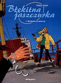 Błękitna Jaszczurka 1. Spotkanie ze śmiercią - Benoit Roels