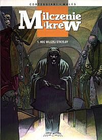 Milczenie i krew 1. Noc wilczej strzelby - Corteggiani, Males