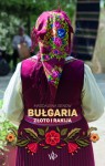 Bułgaria. Złoto i Rakija  - Magdalena Genow