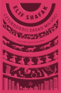 Czterdzieści zasad miłości  - Elif Shafak