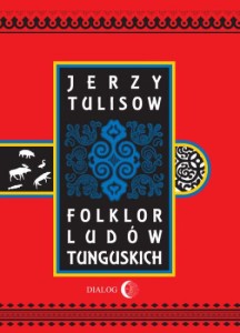 Folklor ludów tunguskich - Jerzy  Tulisow