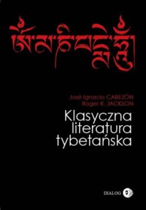 Klasyczna literatura tybetańska - Jose Ignacio Cabezón, Roger R. Jackson