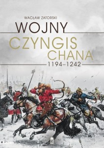 Wojny Czyngis-Chana 1194–1242 - Wacław Zatorski